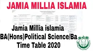 JMI BA(Hons) Political Science/BA Time table || Jamia Millia Islamia Admission 2020