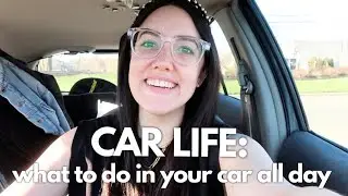 CAR LIFE: WHAT I DO IN MY CAR ALL DAY | Katie Carney