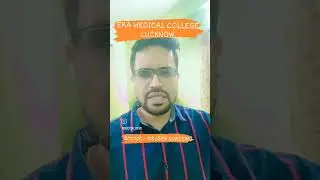 ERA MEDICAL COLLEGE, LUCKNOW