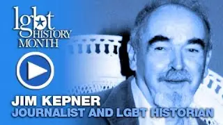 JIM KEPNER  Journalist and LGBT Historian