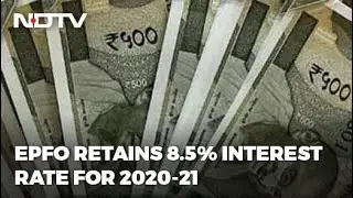 EPFO Retains 8.5% Interest Rate For 2020-21 On Provident Fund Deposits