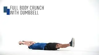 Full Body Crunch with Dumbbell