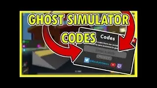 [WORKING!] ALL NEW GHOST SIMULATOR CODES👻 APRIL 2020!