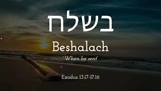 Beshalach - Learn Biblical Hebrew from the Weekly Torah Portion