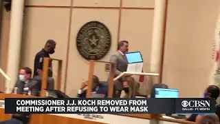 County Commissioner J.J. Koch Removed From Dallas Meeting After Refusing To Wear Mask