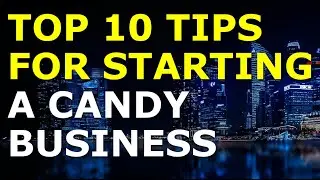 Starting a Candy Business Tips | Free Candy Business Plan Template Included