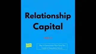 Relationship Capital: The 8 Connections That Help You Create A Legendary Career - Category Pirates