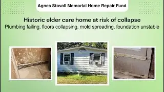 Help Repair Home and Restore the Agnes Stovall Elder Care