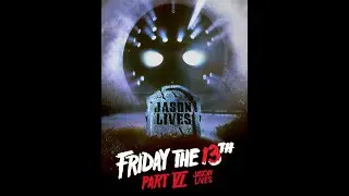 Friday the 13th Part VI: Jason Lives (1986) Movie Review