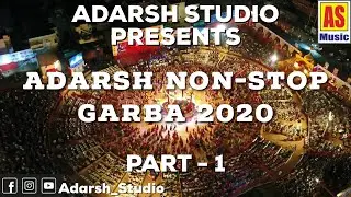 ADARSH NON STOP 2020 NAVRATRI SPECIAL