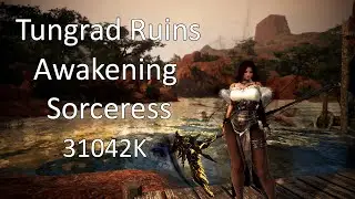 BDO | Updated Tungrad Ruins | Sorceress Awakening 335 335 420