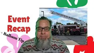 Grand Chute Fire Department Balloon Fun! Live Event Recap + Twister Tip 🔥🎈