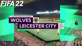 FIFA 22 PS4 | Wolves vs. Leicester City | Premier League - Full Gameplay