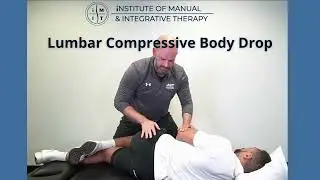 Lumbar Spine - Lumbar Spinal Manipulation Compressive Body Drop (Grade 5, HVLAT, L3-4)