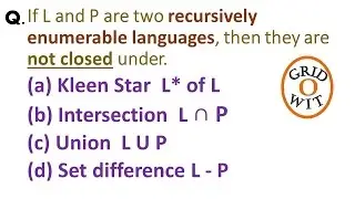 If L and P are two recursively enumerable languages, then they are not closed under.