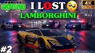 I LOST MY LAMBORGHINI! 😭 NFS Unbound Story Mode - Police Chase Gone Wrong! 😱 Part 2