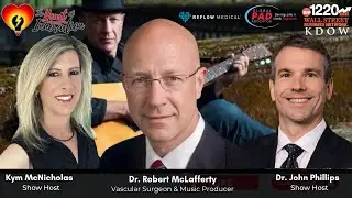 A Vascular Surgeon Saving Legs and Writing Songs | Dr. Robert McLafferty