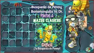 PVZ 2 [Dificil][Busqueda de Penny Banananguila Vs Dr]