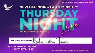 Hold On Til The End: Bishop Luther Turner