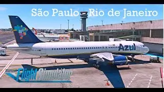 🔴 LIVE | Azul A320 Flight São Paulo → Rio de Janeiro 🇧🇷✈️ | MSFS #aviation