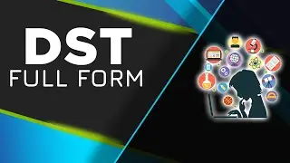 DST FULL FORM - What is DST full form - Department Of Science & Technology - DST full form English