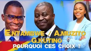 ELIEZER NTAMBWE/ GRACE KUTINO / ADOLPHE MUZITO!  pourquoi ces choix? les Congolais sont choqués!