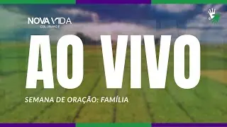 CULTO AO VIVO | SEMANA DE ORAÇÃO | VIDA FAMILIAR  19H30 | 07/01/2026