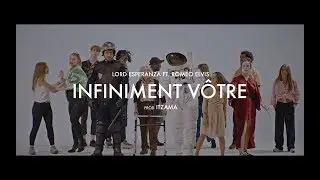 Lord Esperanza - Infiniment V&ocirc;tre ft. Romeo Elvis (prod. Itzama)