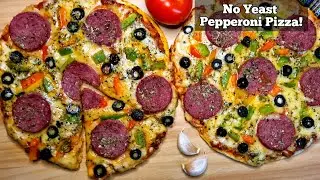 No Yeast Pepperoni Pizza | Homemade Pepperoni Pizza Recipe Without Yeast