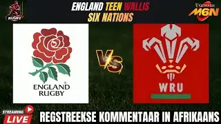 England vs Wales 2026 Live Commentary In Afrikaans