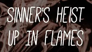 Sinner's Heist - Up In Flames (feat. Emma Sameth)