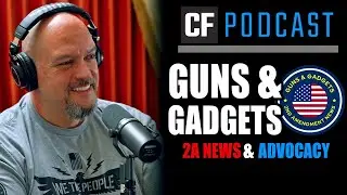 Guns & Gadgets | 2A News & Advocacy