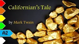 Californian's Tale by Mark Twain - A2 - English Stories
