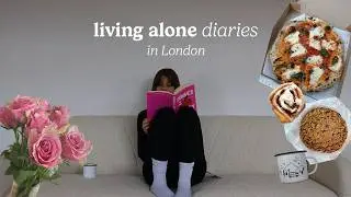 LIVING ALONE DIARIES in London / alone but not lonely /