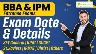 IPM/BBA 2023 - Important Dates | Exam Date | Details | Set General | CUET | NPAT | IPMAT | Others