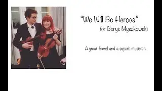 ViolinBiscuit - We Will Be Heroes (Original) | ft. Borys Myszkowski