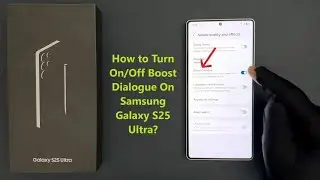How to Turn On/Off Boost Dialogue On Samsung Galaxy S25 Ultra?