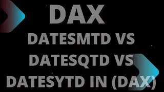 DATESMTD VS DATESQTD VS DATESYTD IN DAX -3