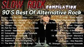 SLOWROCK Compilation🔥🎸 | 90's Best Of Alternative Rock💖 | Goo Goo Dolls x Lifehouse x Hinder x Creed