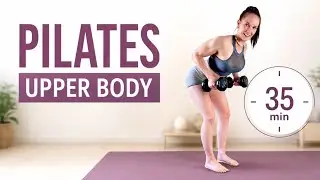 35 MIN PILATES WORKOUT || Upper Body Pilates With Weights For Strength & Toning