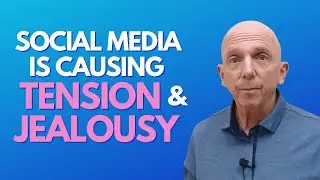 Social Media Is Causing Tension & Jealousy In My Relationship | Paul Friedman