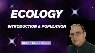 🌱 Ecology: Introduction and Population |  #neet #cbse12thbiology