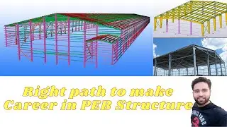 Right way to make career in PEB structure ||By- Akash Pandey||