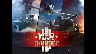 УЧИМСЯ ИГРАТЬ В WAR THUNDER