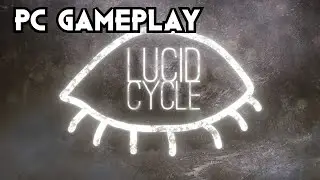 Lucid Cycle | PC Gameplay