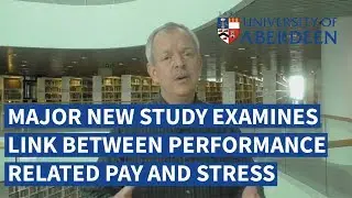 Major new study examines link between performance related pay and stress