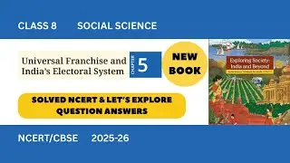 Class 8 Social Science I Chapter 5 Question Answers Universal Franchise & India's Electoral System 