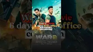 War 2 movie 6 Days world wide box-office collection| #war2 #war2collection #warfullmovie