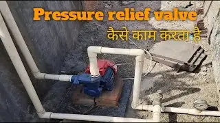 💧Pressure relief valve 🌞solar plant cleaning setup।।