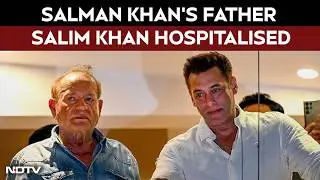 Lilavati Hospital Mumbai | Salman Khan's Father Salim Khan Hospitalised In Mumbai